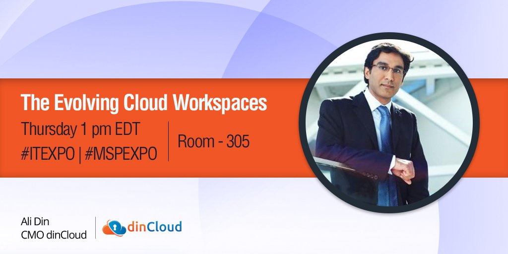 dinCloud's tweet photo. Going to #ITEXPO ?Don't forget to visit room- 305 today @1 pm EST to listen to @TheDinMan as he talks about evolution of #hostedworkspaces . #MSPEXPO https://t.co/DqidXtxHau