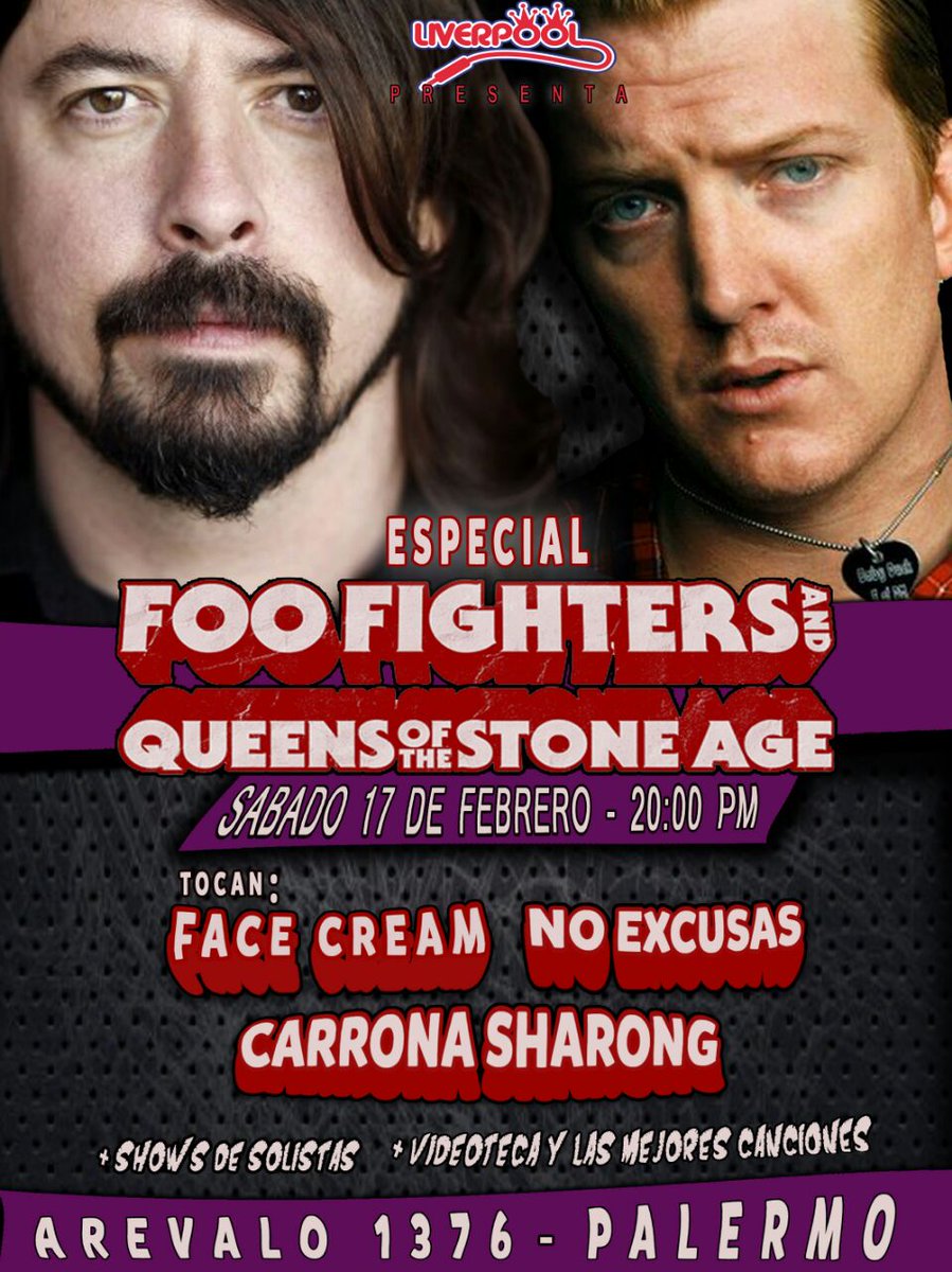 La mejor opcion para este sabado!!! 
@FaceCreamBand especial Foo Figthers - Queens Of The Stone Age
Anticipadas por inbox