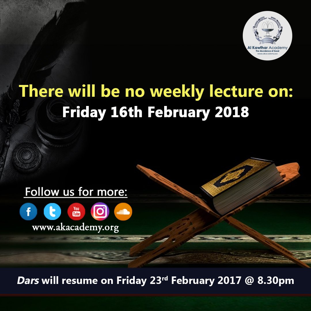 alkawthar's tweet photo. There will be no weekly lecture by @Sh_RiyadhulHaq on Friday 16th February 2018. The next lecture is entitled 'Benedictions & Salutations on the Prophet ﷺ'. More info: https://t.co/JGbpoM7BYd
#AlKawtharAcademy #ShaykhRiyadhulHaq #Fridaydars https://t.co/kt5gJuiWeA