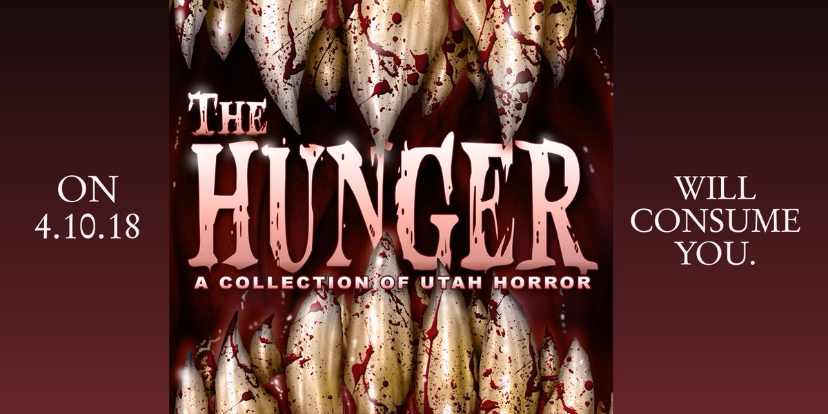 Now available for pre-order: the latest anthology of Utah horror! Devour "The Hunger" before it devours you. goo.gl/SFonqy #horror #shortstories #amazon #KindleUnlimited #hwa