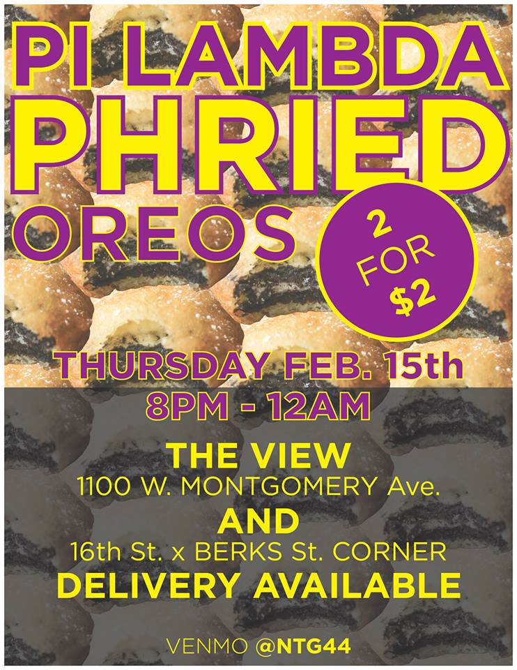 Pi Lambda Phried Oreos is tonight with delivery available! Text +1 (610) 952-7363 for any delivery between 8PM and Midnight tonight! We take cash and Venmo!