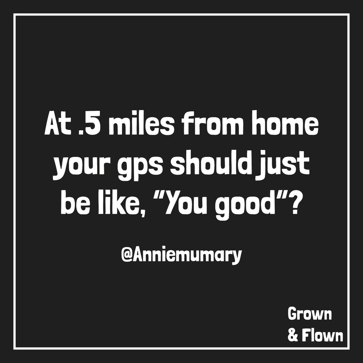 GrownandFlown's tweet photo. It’s so true. (@AnniemuMary) https://t.co/BtbnKgKGuj