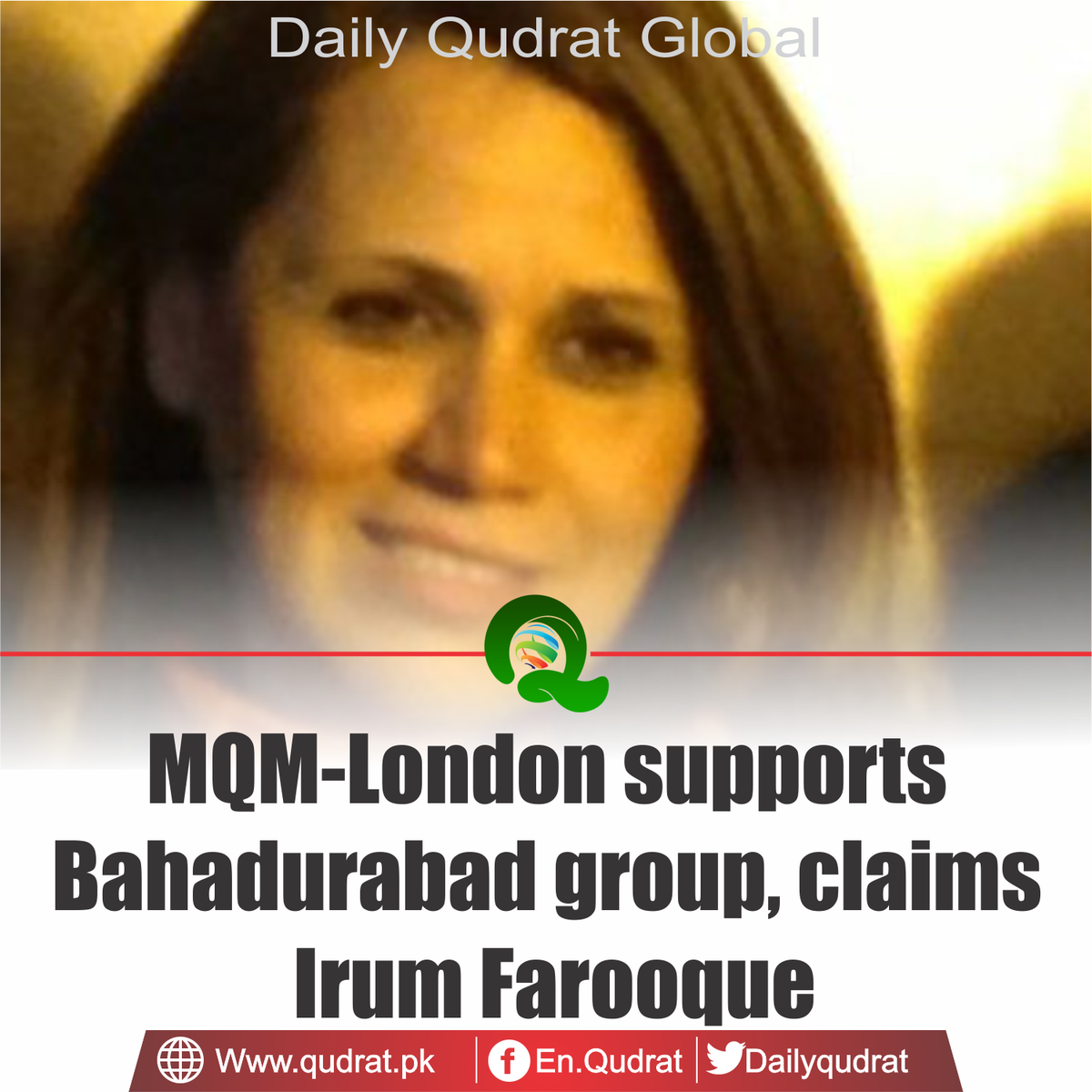 DailyQudrat's tweet image. Read More:qudrat.pk/pakistan/62985/

#MQM-#London #supports #Bahadurabad #group, claims #Irum Farooque
