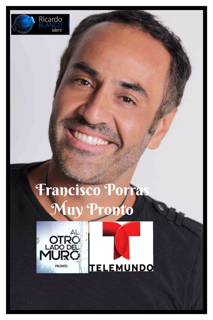RBMTALENT's tweet photo. Francisco Porras @franPorrasFC en "Al Otro Lado del Muro" @alotroladodelmurooficial gran estreno Este Miercoles 21 hora 9pm/8C Por @telemundo @ricardoblancotalent https://t.co/j4vYXCEKv3