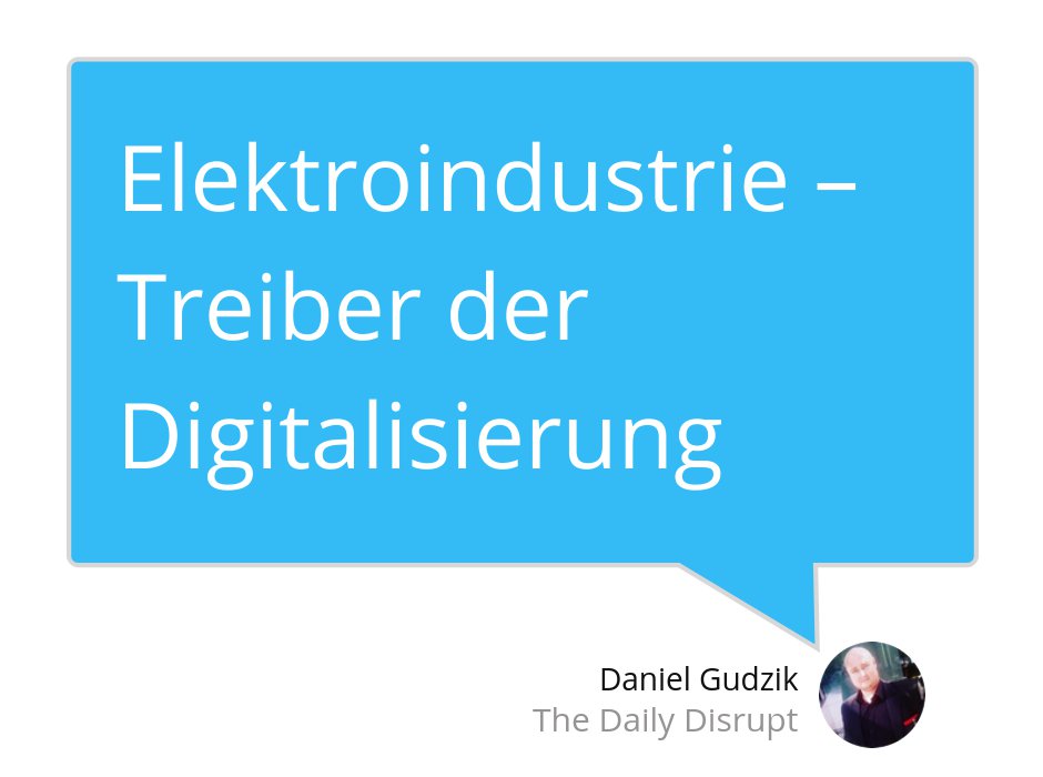 DailyDisruptDE's tweet photo. Nicht verpassen: "Elektroindustrie – Treiber der Digitalisierung" https://t.co/5ppav2qaPo #Industrie #Digital #Digitalisierung #Electronics #Treiber #Elektroindustrie #Gudzik #Danielgudzik #Dailydisrupt https://t.co/C56b07Yw3A