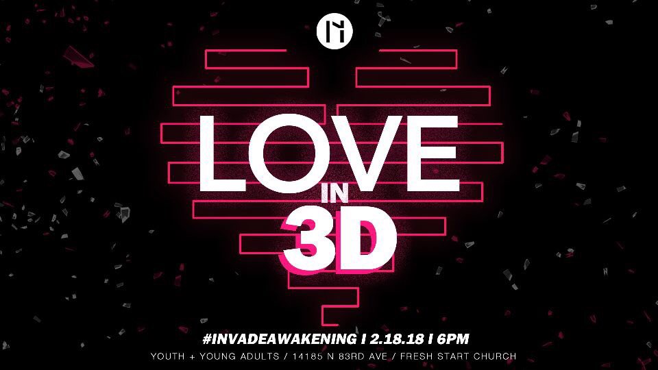 IAMINVADE's tweet image. Love in 3D is THIS SUNDAY @ 6PM so grab your crew and get here for worship, relationship Q &amp;amp; A panel, photo booth and candy after party. #InvadeAwakening
