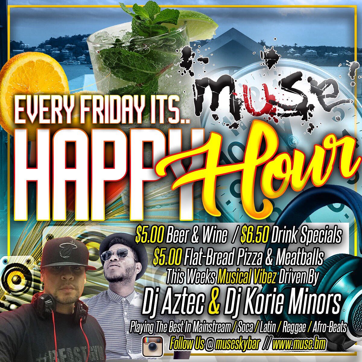 DjAztec76's tweet image. Tommorow at MUSE Skybar starting @ 5pm! #HappyHour #OpenFormatDjs
