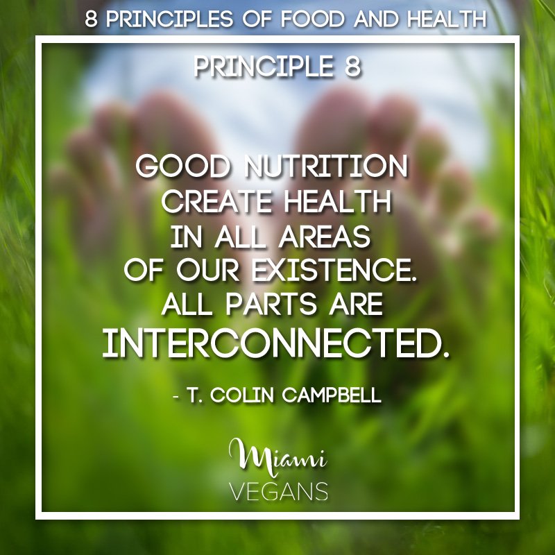 MiamiVegans's tweet photo. We are down to our last principle and as it says, “All parts are interconnected.” If we eat in health-promoting ways, we promote the best health for the planet.  #Govegan
.
.
.
#vegan #gratitude #patience #miamiveganlove #community #crueltyfree #chooseplants #campbellday https://t.co/lLoVP9SJLL