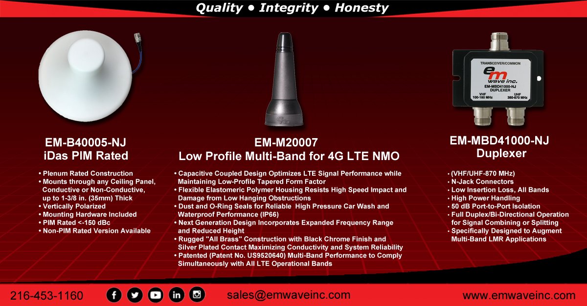EM_Wave_inc's tweet photo. Check out our most recent featured products: EM-B40005-NJ iDAS PIM Rated, EM-M20007 Low Profile Multi-Band for 4G LTE NMO, and EM-MBD41000-NJ Duplexer! #featuredantennas #featuredthree https://t.co/NozXDyi2h8