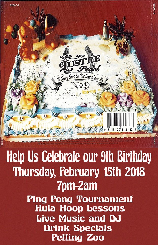 Our cornerstone bar, Lustre Pearl, turns 9 years old tonight! Come celebrate her with us! We have heaps of fun fun fun events and specials lined up! Get on this! You won't want to miss it! facebook.com/events/1573574…
