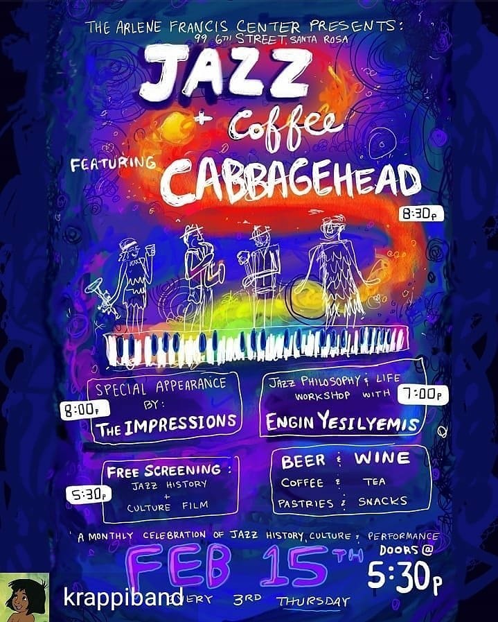 Come out to the #arlenefranciscenter tonight to see Cabbagehead! As well as The Impressions, a movie about jazz history, and talk and workshop on it's philosophy!!  Wow, that's gunna be cool!!!