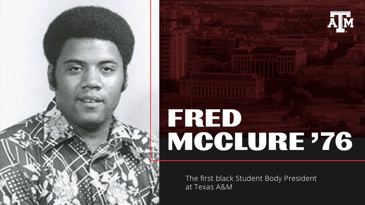 graphic with text "The first black student body president at Texas A&M" on photo of Fred McClure