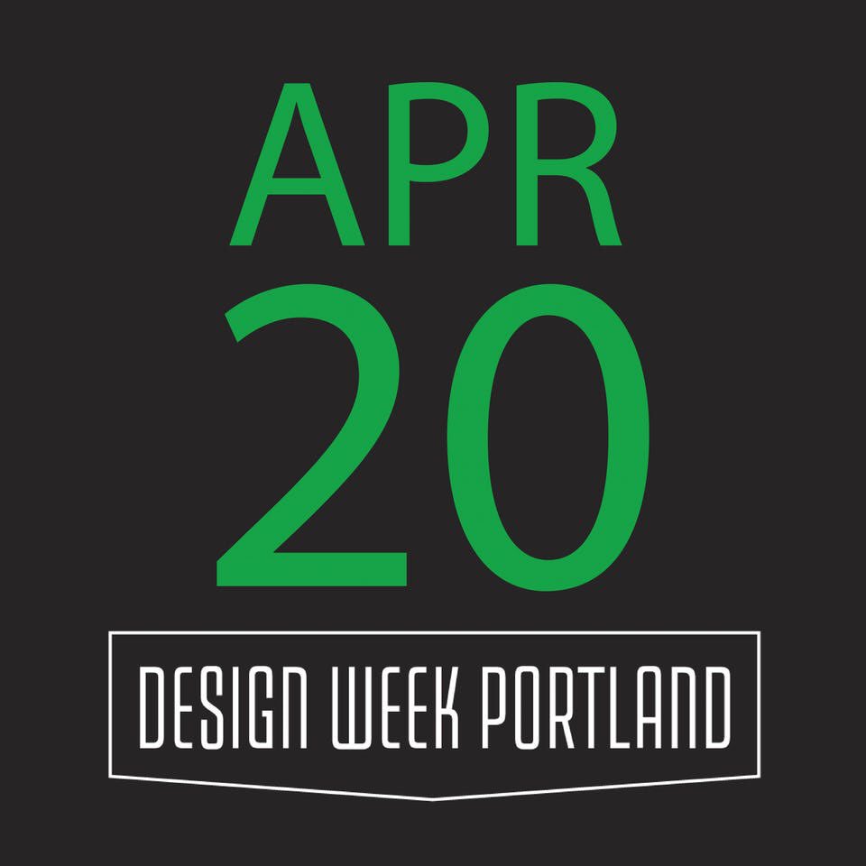 Design Week Portland is back in April!Join us Friday 4/20 and Lounge @ 811.