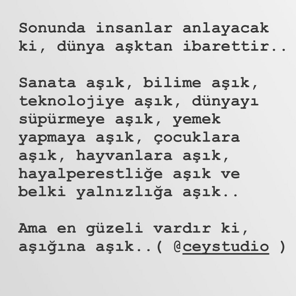 CeyStudio's tweet image. Sonunda insanlar anlayacak ki, dünya aşktan ibarettir..
#Aşk
