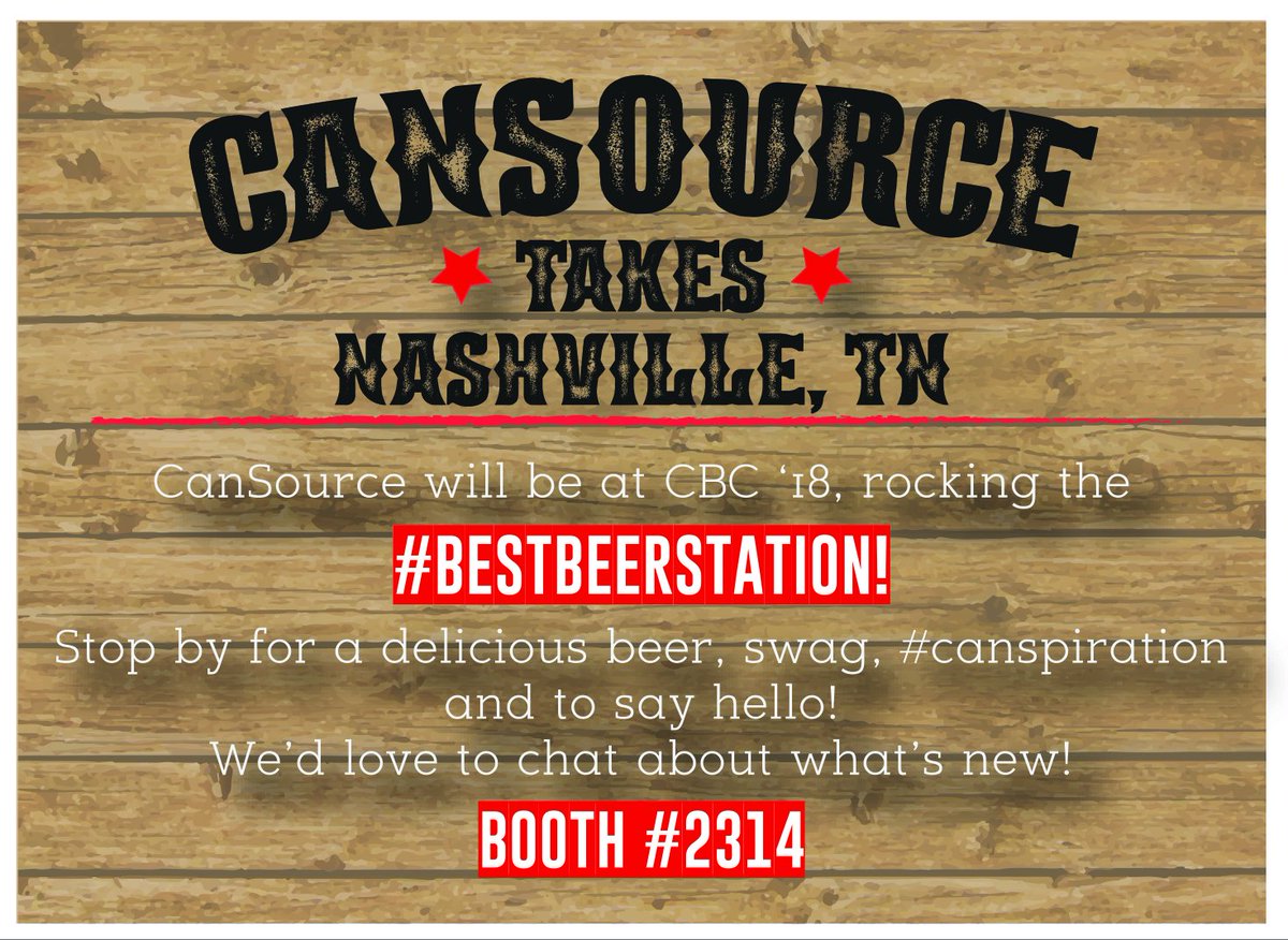 Have you heard?! We're planning the next #bestbeerstation with the help of some our #cansourcecans for #cbc2018! See ya' in #Nashville!