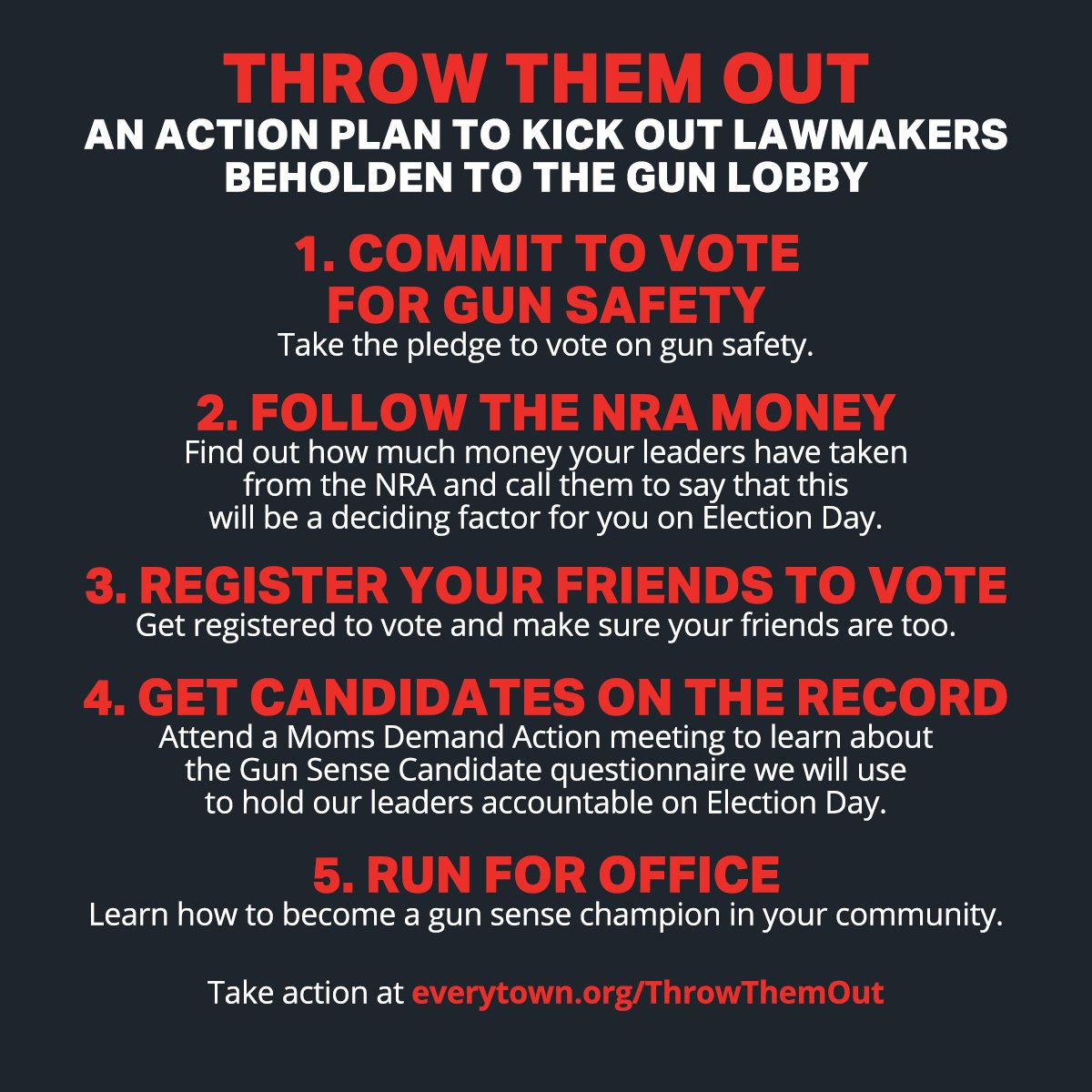 Sick of leaders doing nothing to fight gun violence? So are we. Let's work together and #ThrowThemOut: every.tw/2BwArRw