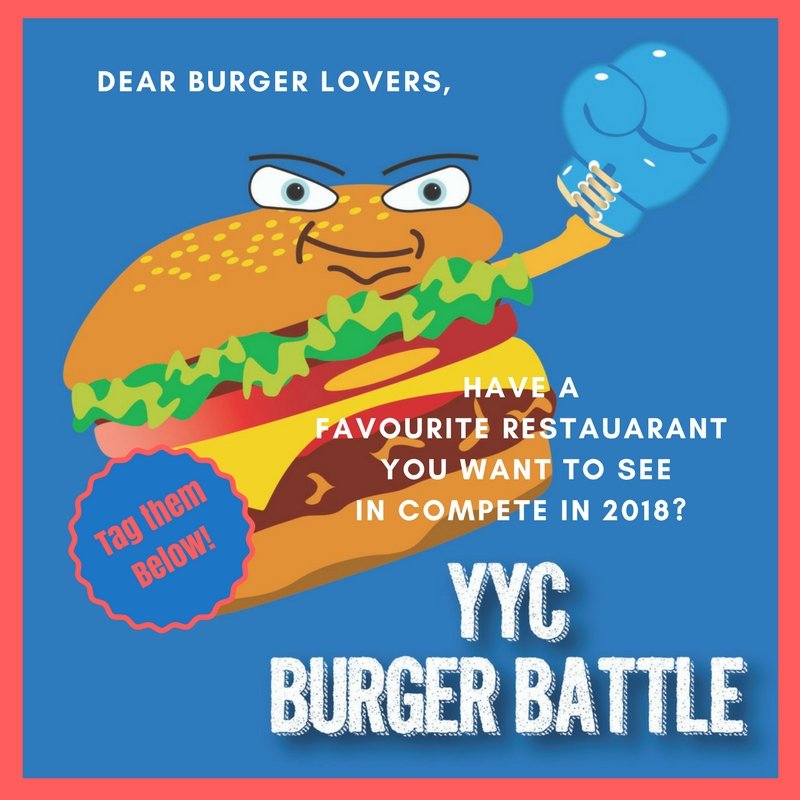 YYCBurgerBattle's tweet photo. Hey YYC! Burger Battle is BACK for 2018 and we're wondering... which #yycrestaurants YOU would like to bring their best burger game?! Tag your favourite 🍔 joint here👇#yycburgerbattle #yyceats #RT https://t.co/PEQfqbBEhV