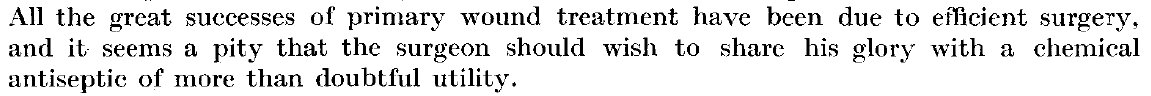 10/13 He gave the 1919  @RCSnews Huntarian Lecture aged 38.“It is necessary, in the estimation of the value of an antiseptic, to study its effect on the tissues more that its effect on the bacteria”I.e if a chemical is toxic to bacteria, its toxic to the wound tissue too.