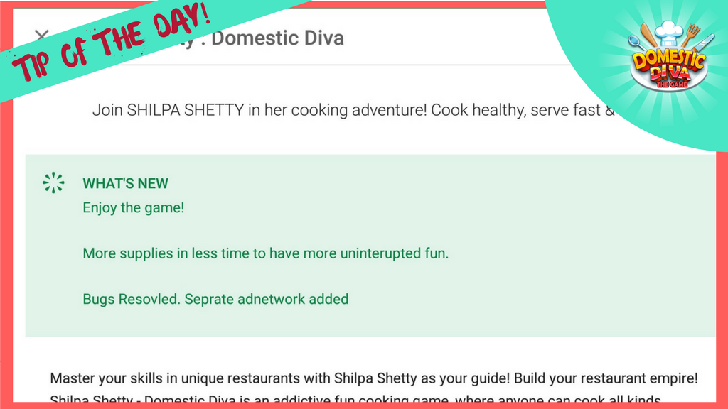 #Tip: Updates are for everyone! So head out to the Play Store or App Store &amp; make sure you're on the latest <a href="/ddivagame/">Shilpa Shetty - Domestic Diva</a> version: onelink.to/ddiva
#DomesticDivaGame #CookWithShilpa #thediaryofadomesticdiva