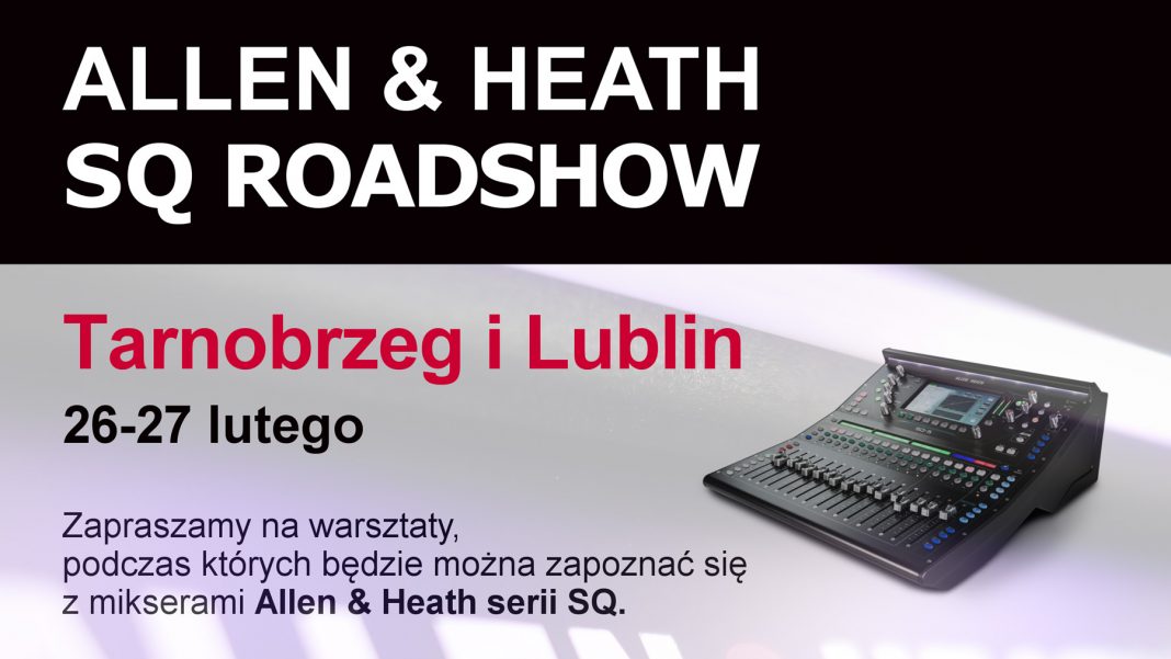 uptone_pl's tweet photo. W imieniu przedstawiciela marki @allen_heath w Polsce, firmy #KonsbudAudio, zapraszamy na prezentację nowych mikserów cyfrowych Allen&Heath z serii #SQ, która odbędzie się 26 i 27 lutego 2018 w Tarnobrzegu i Lublinie. https://t.co/vyKKTmyD9t https://t.co/QRf42NX43r