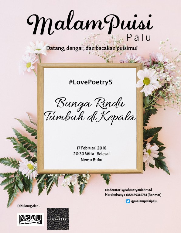 #MalamPuisiPalu akan berpuisi lagi. Catat waktu dan tempatnya ya. <a href="/nemubuku/">neni muhidin</a> @nembukupalu