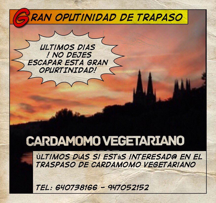 Hola, ultima LLAMADA traspaso de Cardamomo vegetariano. 
Gran opurtidad unas condidiones inmejorables. 
Si conces a alguien que pudiera estar interesada/o. Házselo saber. Rt gracias. 
Email. traspasorestaurante2017@gmail.com
Tel: 947052152: 640738166