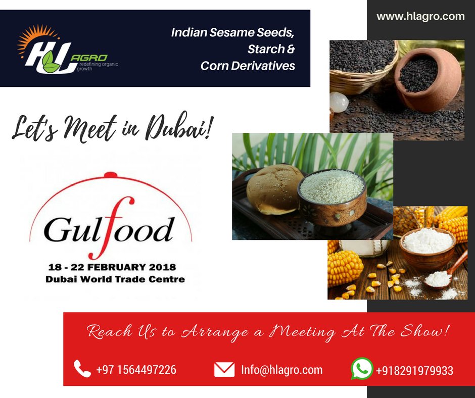 Team #HLAgro is excited to hit the scene at the most acclaimed food event #Gulfood in #Dubai next week. See you there!
#SesameSeeds #CornStarch #LiquidGlucose #FoodIngredients #Gulfood2018 #DWTC #Tradefair #FoodExhibition #InternationalBusiness #Networking #Exporters #India