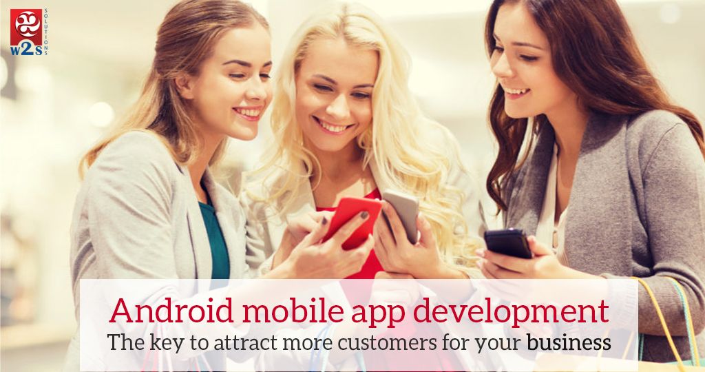 w2ssolutions's tweet image. #AndroidMobileAppDevelopment - The key to attract more customers for your business. visit: buff.ly/2F6xg2D let's build your own #BusinessApp today!!