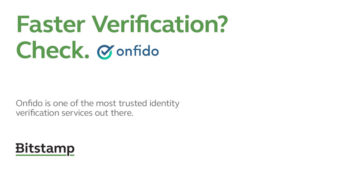 UPGRADING: #bitstamp partnered with <a href="/Onfido/">Onfido, an Entrust company</a> to help speed up customer onboarding. This is the latest step in our ongoing effort to improve several of our services. Read more here: bit.ly/2sAbGkE