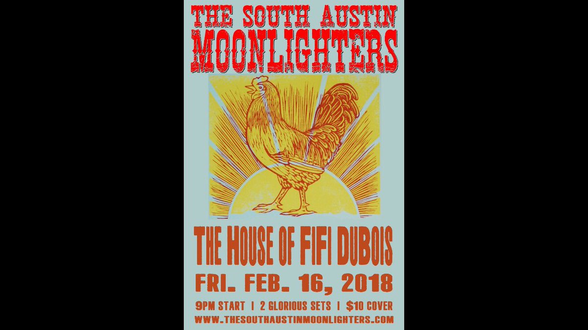 Feb 16 Fri at The House of FiFi DuBois, San Angelo TX. 9pm Start, $10 Cover