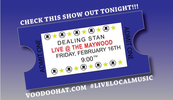 VoodooHat's tweet image. FRIDAY IS FINALLY HERE!!! TREAT YOURSELF TO SOME #LIVELOCALMUSIC 2NITE! CATCH DEALING STAN PERFORM LIVE AT @TheMaywood 9PM. FIND MORE #LIVEMUSIC IN THE #NCTRIANGLE ON VOODOOHAT.COM!!!