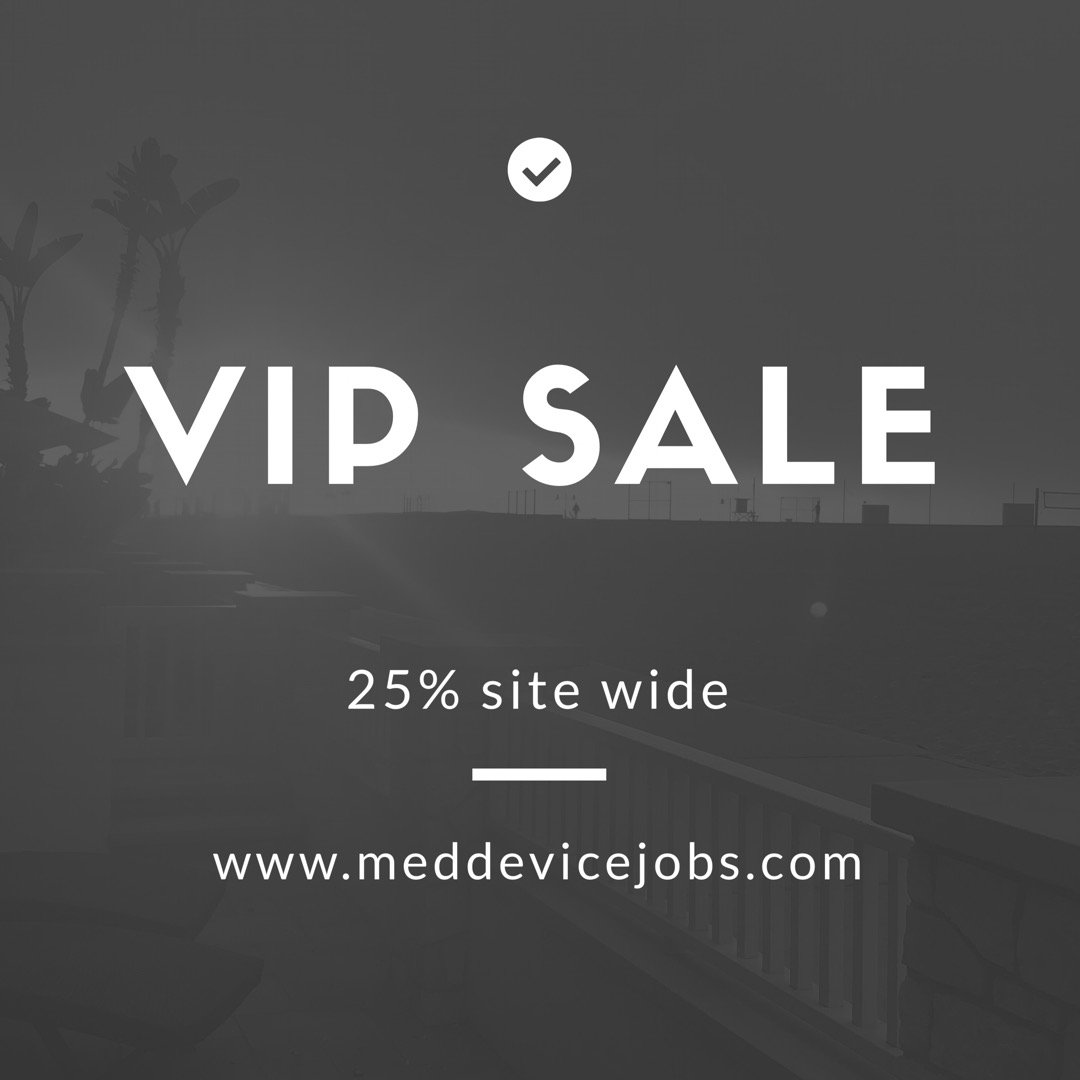 MedDeviceJobs's tweet photo. VIP Flash Sale! 25% off using code 'VIP' at checkout. Great deals on job postings and resume access! https://t.co/kqRluCE1G8