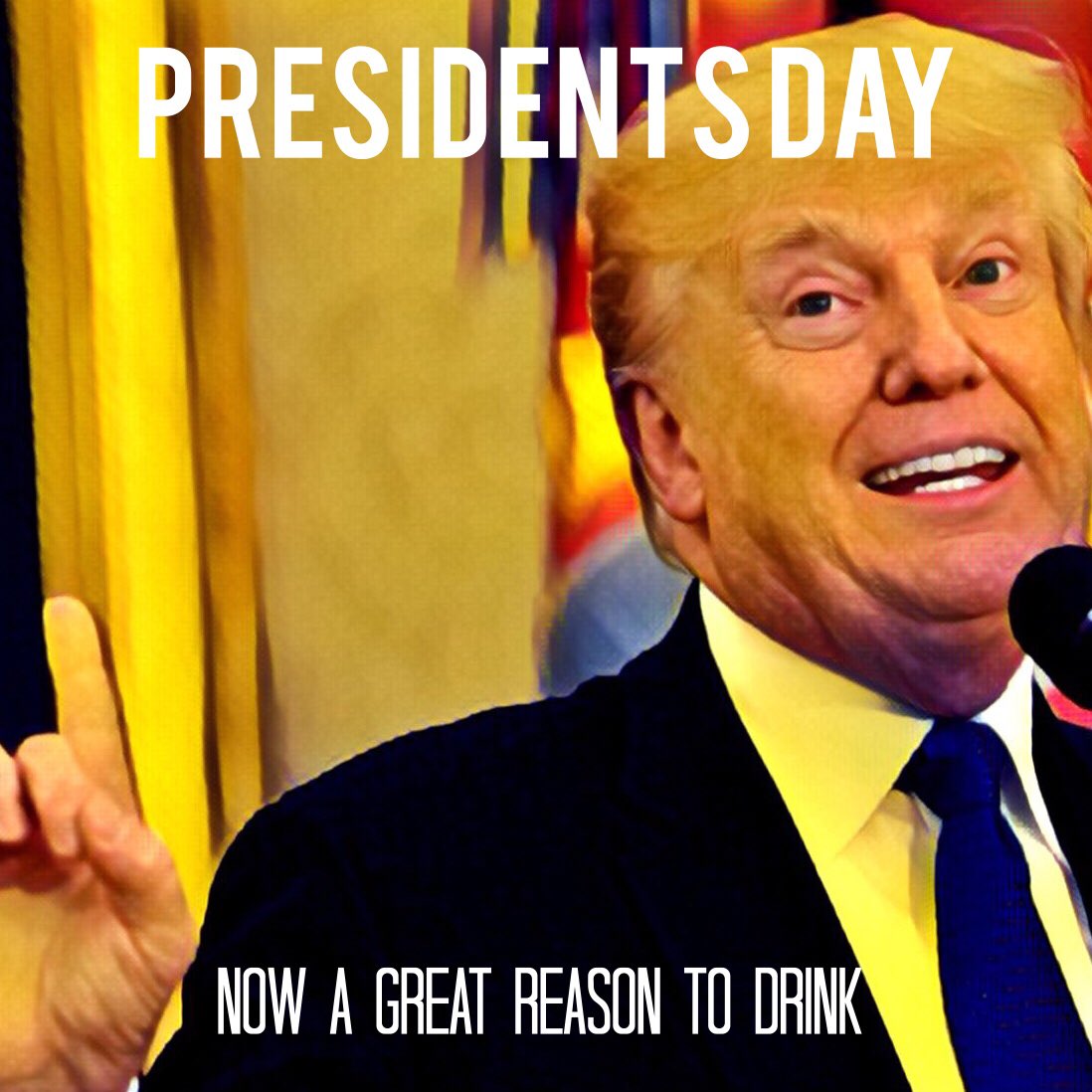 On the bright side, we have a new drinking holiday. #PresidentsDay #ReasonToDrink