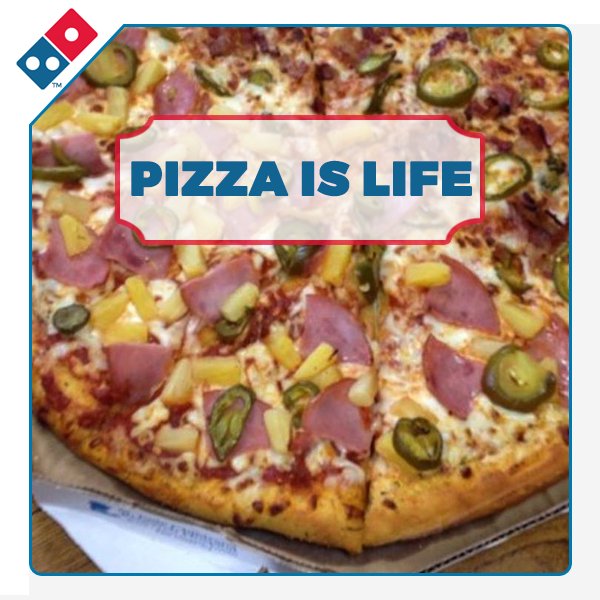 Dominos_Lombard's tweet photo. Pizza is life. #Pizza https://t.co/LuVKolwWeH