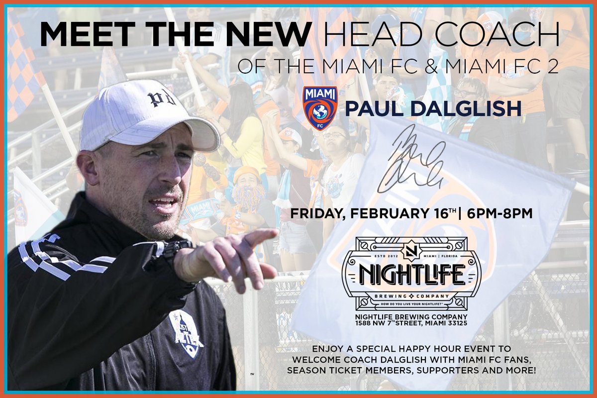 TheMiamiFC's tweet photo. Start the long weekend off right with your @TheMiamiFC! #VamosWeekend
Join us tonight at @NightLifeBrew for Happy Hour!
Great drink specials from 6-8 p.m. and get a chance to meet new Miami FC Head Coach Paul Dalglish! #SeeYouThere https://t.co/1ZoWbCsuwn