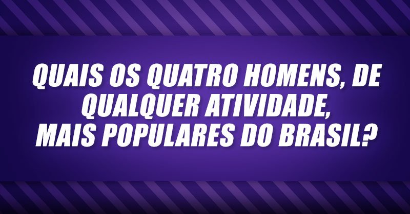 SBTHellsKitchen's tweet photo. Quais os quatro homens, de qualquer atividade, mais populares do Brasil? Participe e ganhe prêmios! 
https://t.co/qT4WtTwk4z https://t.co/cObd4wSefB