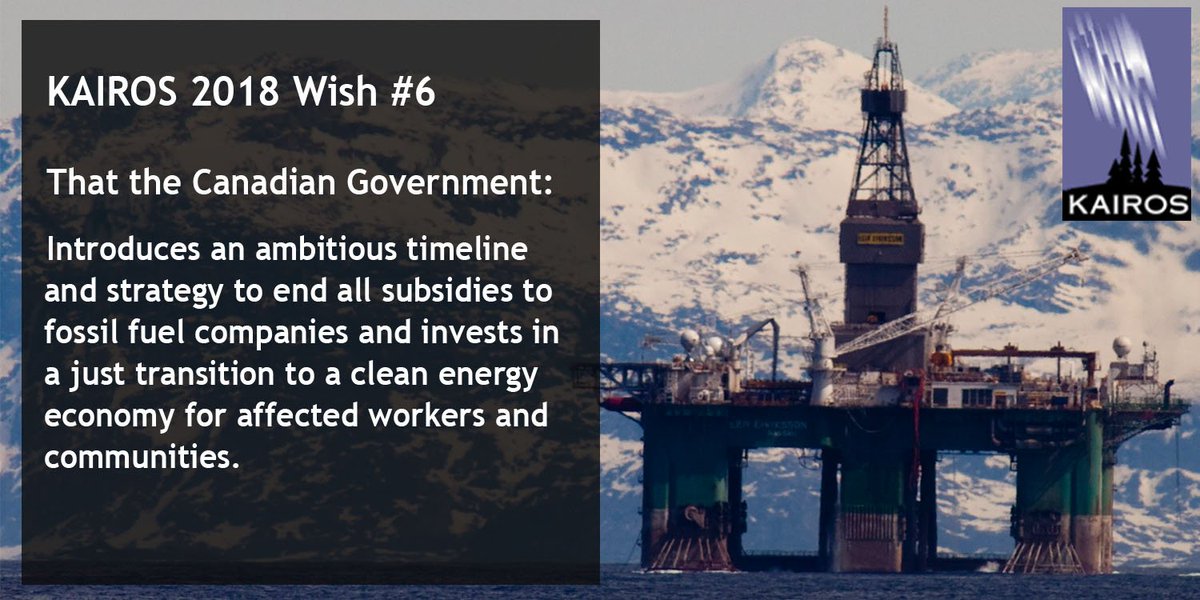 kairoscanada's tweet photo. KAIROS' 2018 Wish #6 - That the Government of Canada introduces an ambitious timeline &amp; strategy to end all #FFSubsidies &amp; invests in a #justtransition to a #cleaenergy economy for affected workers &amp; communities. https://t.co/2u3OnKrrYF https://t.co/RnfRRX88yl