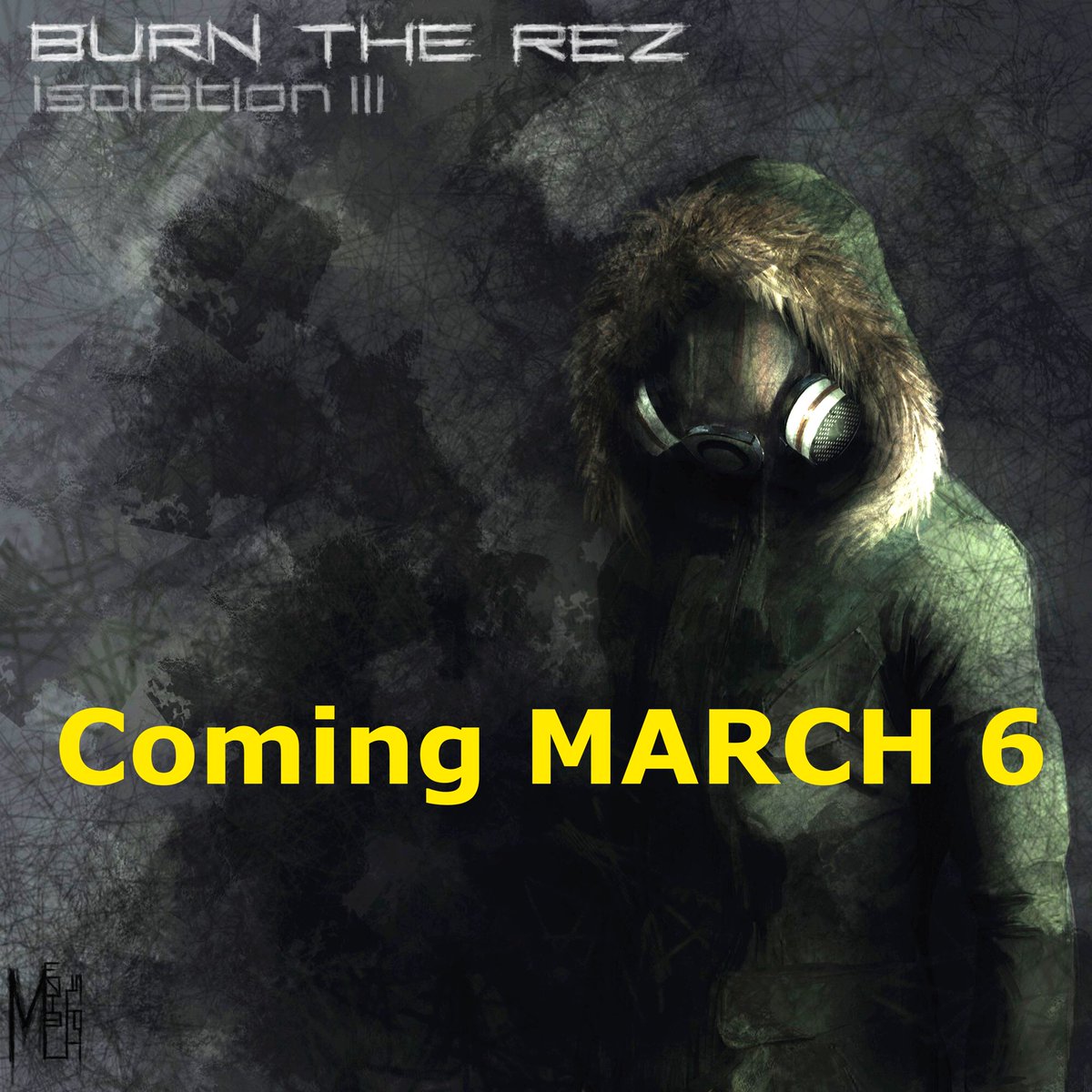BurnTheRez's tweet photo. "Isolation: Chapter 3" is ready! 
Coming to iTunes, Spotify, YouTube, VK, and wherever else you get your music on March 6 🤘🏼 https://t.co/vZTFWZtmI3