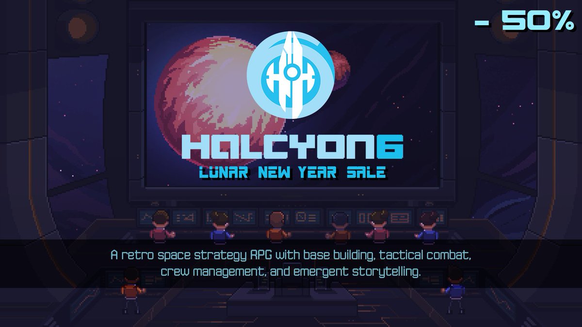 ㊗️Happy Halcyon Lunar New Year!!㊗️

We're 50% off on Steam until February 19th 😊🎋

Steam Store: store.steampowered.com/app/651660/ #scififri #strategyrpg #indiedev