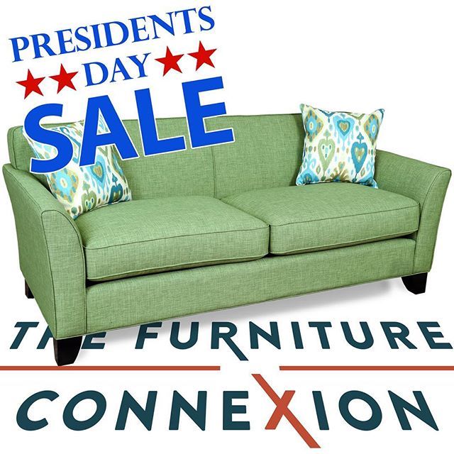 Furniture Connexion On Twitter Presidents Day Weekends Best