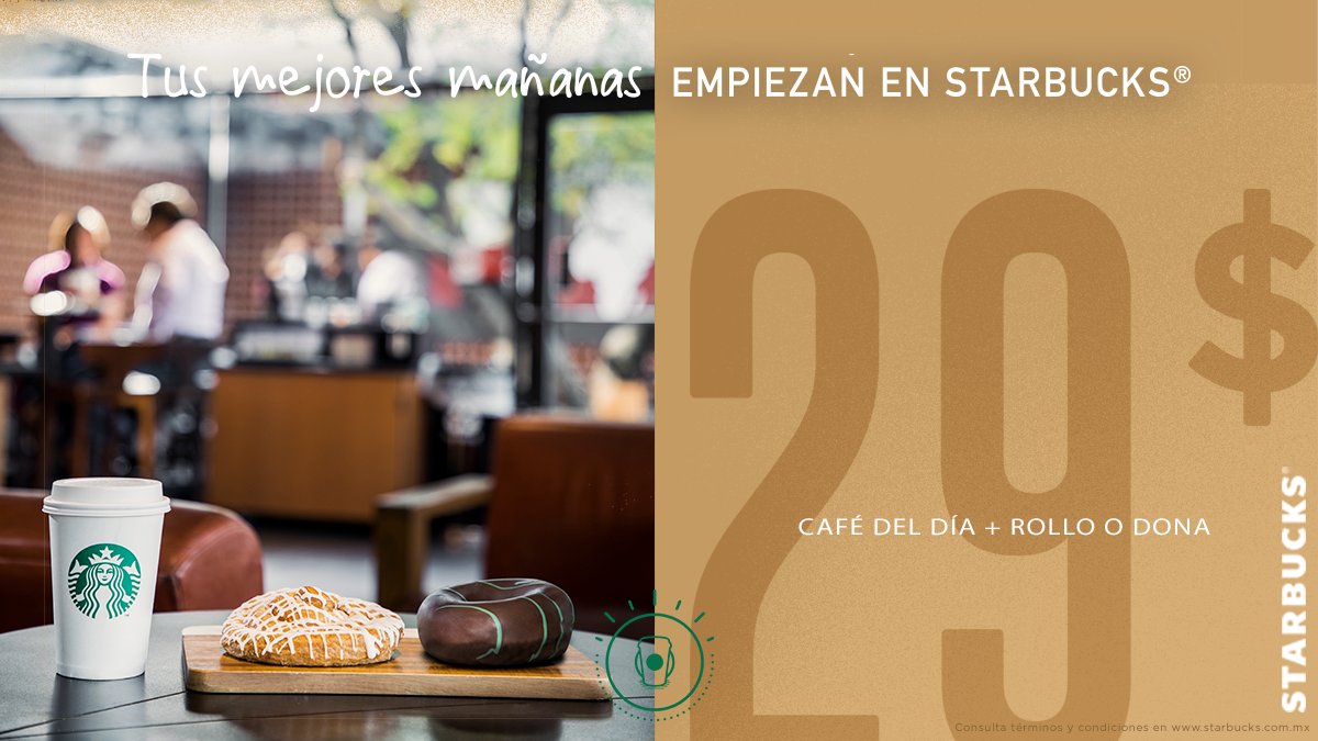 StarbucksMex's tweet photo. ¿Qué tal iniciar la mañana con Starbucks?
Disfruta de una Dona o rollo + café del día por $29 pesos. 
Términos y condiciones: https://t.co/1cbubveftS https://t.co/fuSdhozC9E