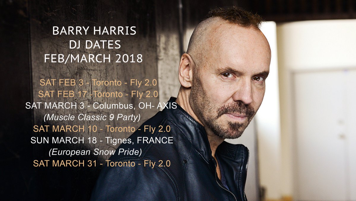 Barryharrisprod's tweet photo. Barry Harris DJ Dates Feb March 2018 #FlyToronto #AXISColumbus #EuropeanSnowPride #Toronto #Columbus #Tignes #France #BarryHarris #DjBarryHarris https://t.co/jgiWmrDkID