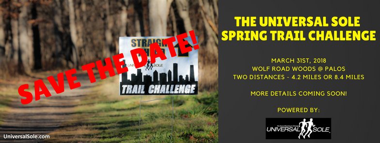 UniversalSole's tweet photo. SAVE THE DATE! WE ARE GONNA DO ANOTHER USOLE TRAIL CHALLENGE @ WOLF ROAD WOODS (PALOS!) ON MARCH 31ST! A FIRST...A 4.2 MILE RUN OR AN 8.4 MILE RUN! DETAILS COMING SOON! #alwaystrail #trailrunning #runchi #Chicago https://t.co/PsNO5g441I