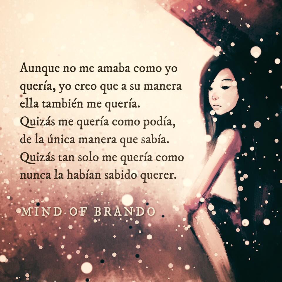 MindofBrando - No me quieras como yo te quiero. Porque aunque me