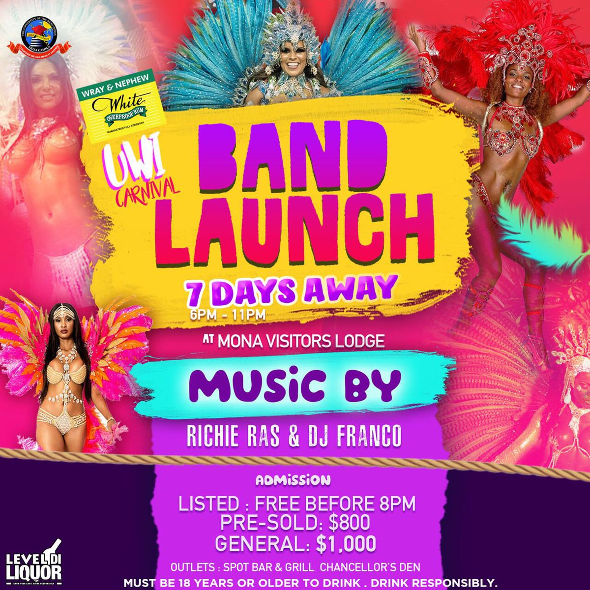 uwimedsci's tweet image. 7 more days until the big reveal. Join us at the📍Mona Visitors Lodge for the @uwicarnival band launch on Feb 23, 2018

ADM: $800 presold $1000 general.
@wrayrum
#UWICarnival18 #TheUprising #LevelDiLiquor #iRepMyGuild