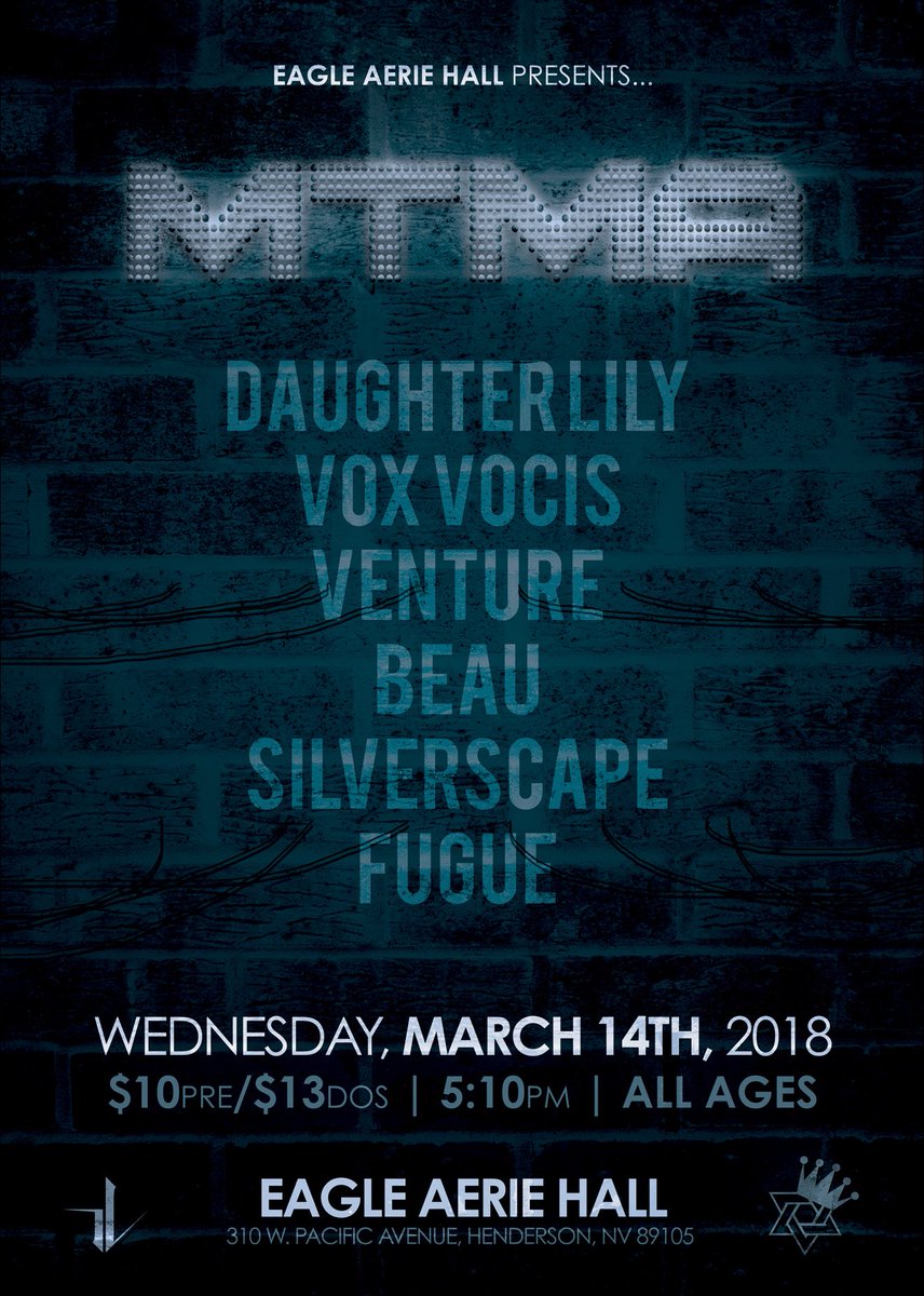 LAS VEGAS SHOW-Wednesday March 14th at Eagle Aerie Hall w/ MTMA/ Daughter Lily / <a href="/voxvocistheband/">Vox Vocis</a> /Venture/BEAU/ @SilverscapeLV &amp; FUGUE! Tickets $10 each from the locals or online at Ticketweb.com ! Retweet!!