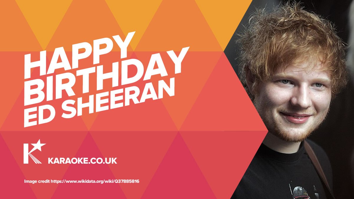 Happy Birthday to Ed Sheeran! 