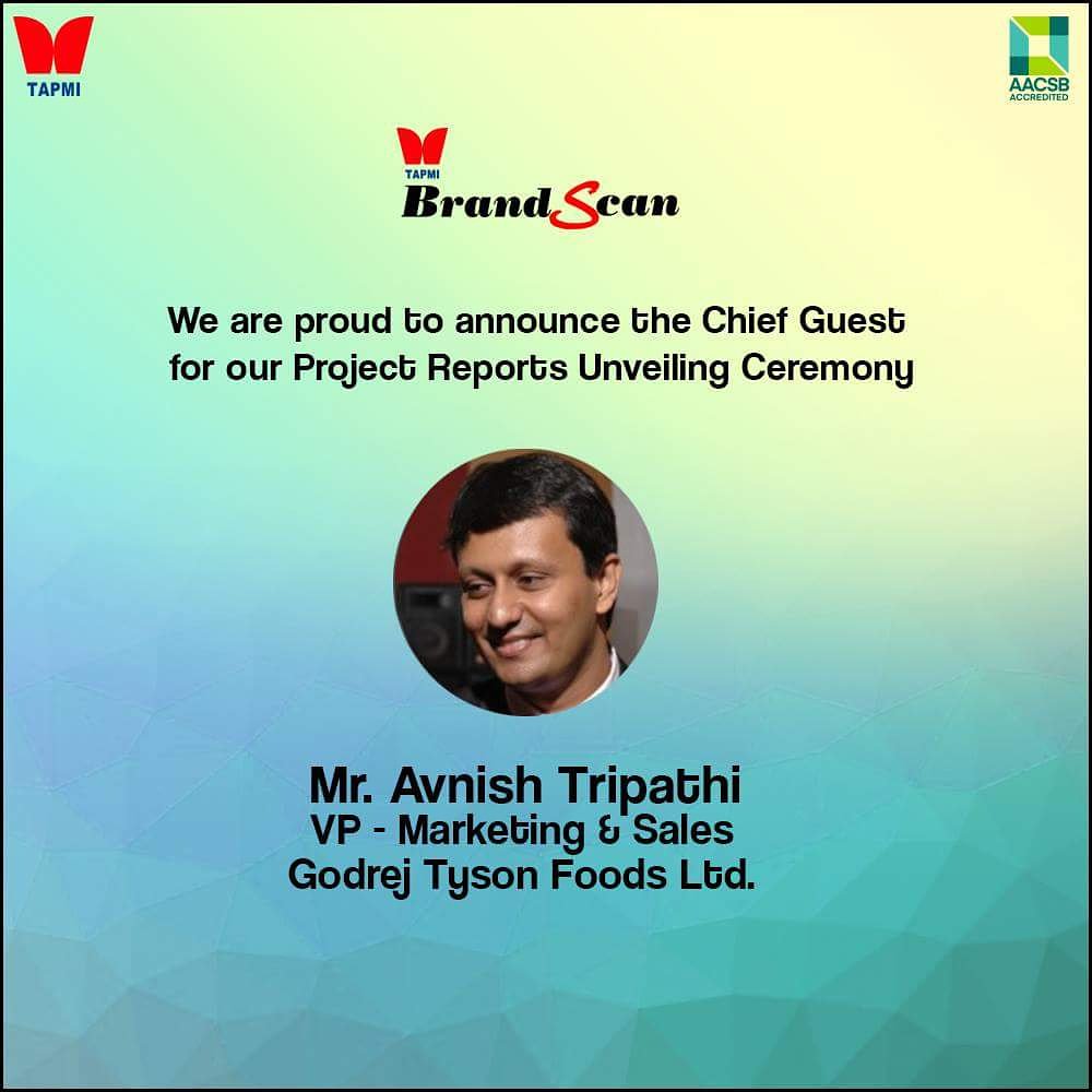 TAPMI_BrandScan's tweet photo. We are proud to announce Mr. Avnish Tripathi, VP – Marketing &amp; Sales at Godrej Tyson Foods Ltd., as the Chief Guest for #BrandScan2017 Project Report Unveiling Ceremony. https://t.co/4r6FprZAmB