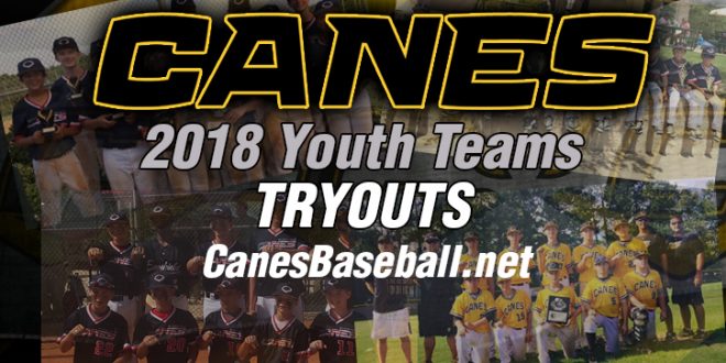 Canes 11U – Cheetham (Northern Virginia) Tryouts to fill one roster spot for the 2018 Spring Season.  Patriot High School from 4pm - 5pm on Feb. 25 and March 4. ow.ly/58fm30iso1I  For more information, contact canesnorthernva@gmail.com