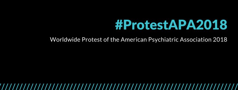 lauren10e's tweet photo. .Get involved with the Worldwide Protest of the American Psychiatric Association 2018 #ProtestAPA2018 https://t.co/nUl0V2aL9m